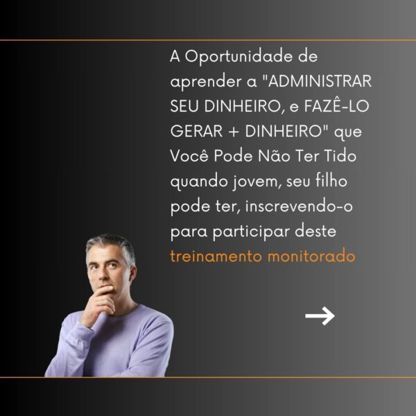 Curso Online para Adolescentes | Aprenda a Transformar Parte de Todo Dinheiro que Ganhar no Início de sua Riqueza, e Construa um Futuro Brilhante - Image 3